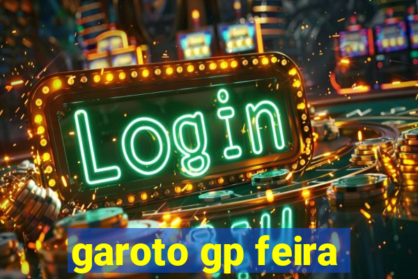 garoto gp feira